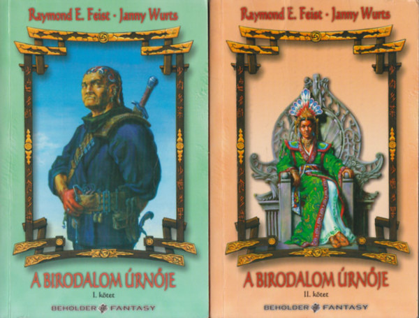 Raymond E.- Wurts, Janny Feist - A birodalom �rn�je I-II.