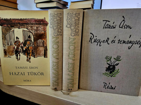 Tam�si �ron - 4db Tam�si �ron k�tet: Hazai t�k�r+ Tam�si �sszegy�jt�tt novell�i 1-2+ R�gyek �s rem�nys�g (K�NYVMENT� AJ�NLAT)