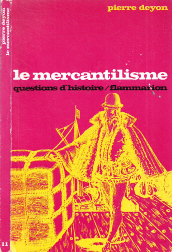 Pierre Deyon - Le mercantilisme - Questions d'historie