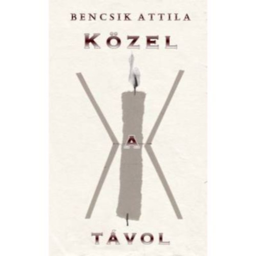 Bencsik Attila - Közel a távol