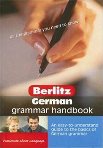 Christopher Wightwick - Berlitz: German grammar handbook: An easy-to-understand guide to the basics of German grammar