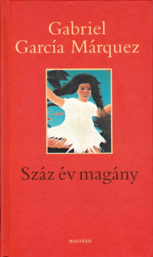Gabriel Garca Mrquez - Szz v magny