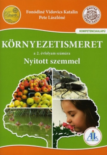 Fon�din� Vidovics Katalin; Pete L�szl�n� - Nyitott szemmel: K�rnyezetismeret 2. �vfolyam