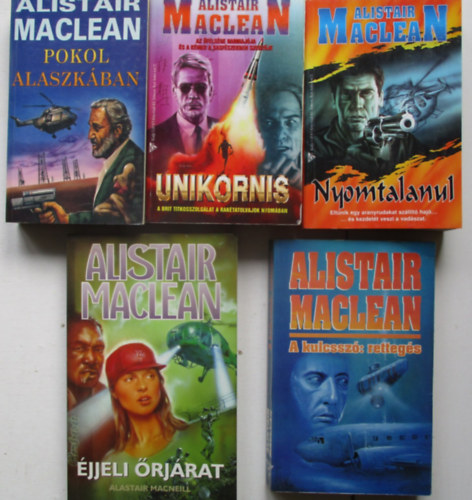 5 db Alistair Maclean (Nyomtalanul, Pokol Alaszkában, Unikornis, stb..)