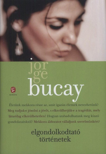 Jorge Bucay - Elgondolkodtat� t�rt�netek