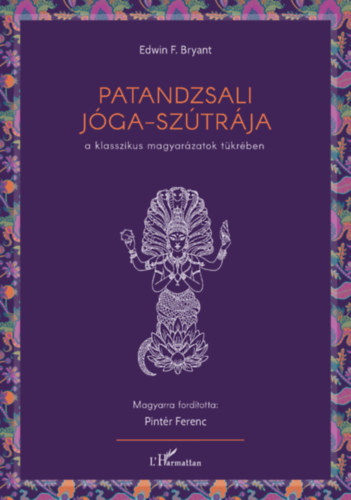 Edwin F. Bryant - Patandzsali Jóga-szútrája