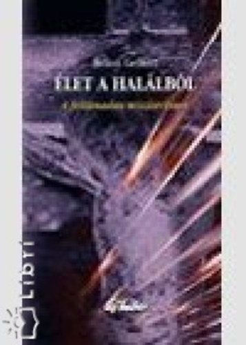 Belon Gell�rt - �let a hal�lb�l