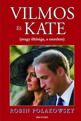 Robin Polakowsky - Vilmos �s Kate