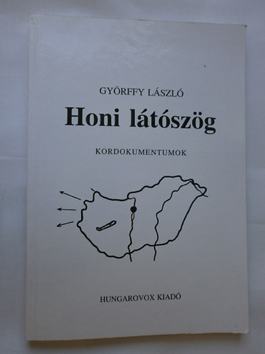 Gy�rffy L�szl� - Honi l�t�sz�g - Kordokumentumok