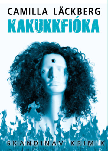 Camilla Lckberg - Kakukkfika