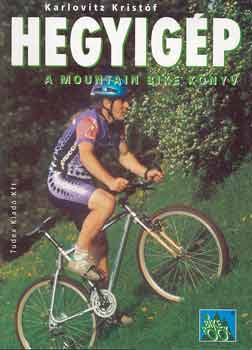 Karlovitz Krist�f - Hegyig�p-A mountain bike k�nyv