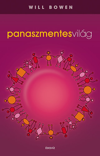 Will Bowen - Panaszmentes vil�g