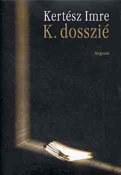 Kertsz Imre - K. dosszi