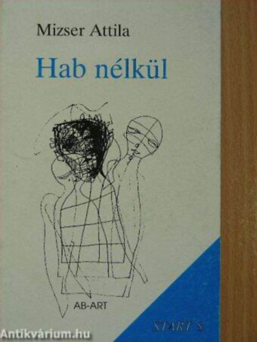 Mizser Attila - Hab nlkl