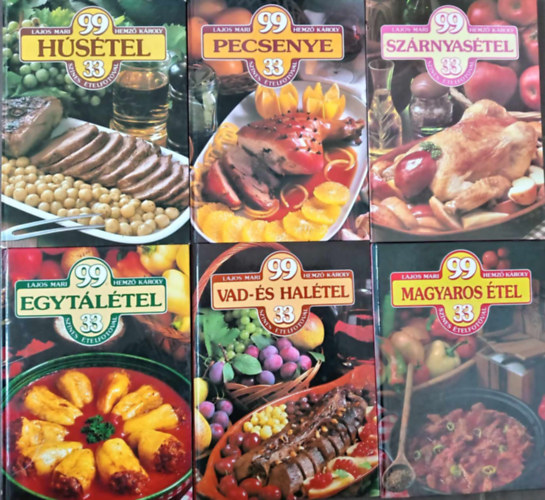 Hemz Kroly Lajos Mari - (6db) 99 tel 33 sznes telfotval knyvcsomag - Hsimdk vlogats: Hstel / Pecsenye / Szrnyastel / Egytltel / Vad- s haltel / Magyaros tel