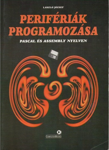 L�szl� J�zsef - Perif�ri�k programoz�sa Pascal �s Assembly nyelven