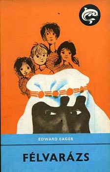 Edward Eager - F�lvar�zs (Delfin k�nyvek)