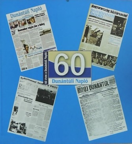 60 �ves a Dun�nt�li Napl�