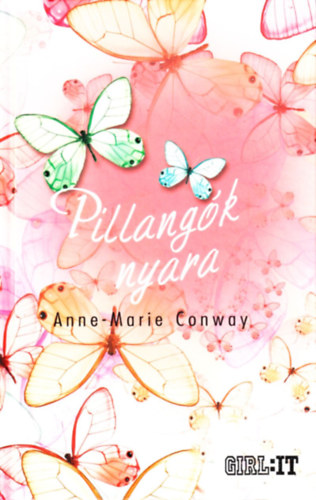 Anne-Marie Conway - Pillangók nyara