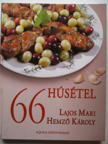 Lajos Mari; Hemző Károly - 66 húsétel