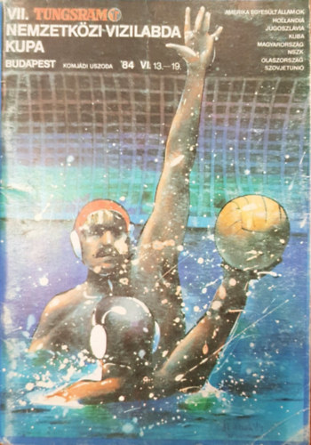 Ker�nyi P�ter - VII. Tunsgram Nemzetk�zi V�zilabda Kupa '84 Budapest