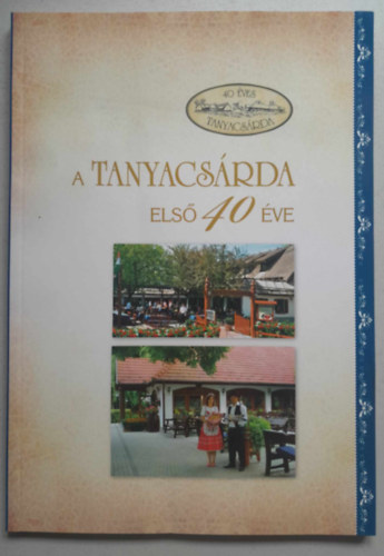 A Tanyacsrda els 40 ve