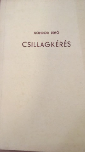 Kondor Jen  (szerk.) - Csillagkrs