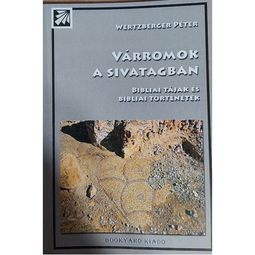 Wertzberger Pter - Vrromok a sivatagban -Bibliai tjak s bibliai trtnetek