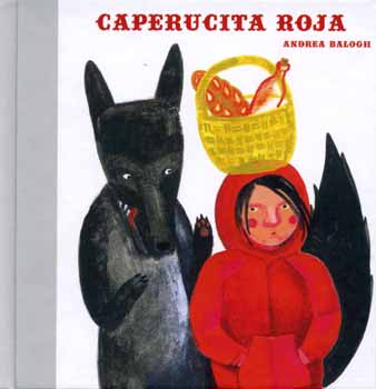Balogh Andrea - Caperucita roja (Piroska s a farkas)
