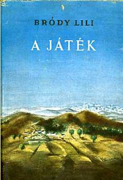 Bródy Lili - A játék (Bródy)