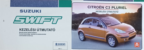 2 db gpjrm kezelsi tmutat: Suzuki Swift Kezelsi tmutat + Citron C3 Pluriel Kezelsi tmutat