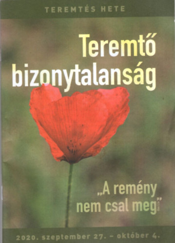 Koltai Zsuzsa Bnfalvi Nmet Andrea - Teremt bizonytalansg  - "A remny nem csal meg" 2020 szeptember 27-oktber 4. ( Teremts Hete )