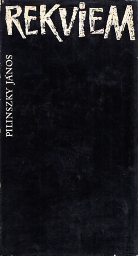 Pilinszky J�nos - Rekviem (I. kiad�s)