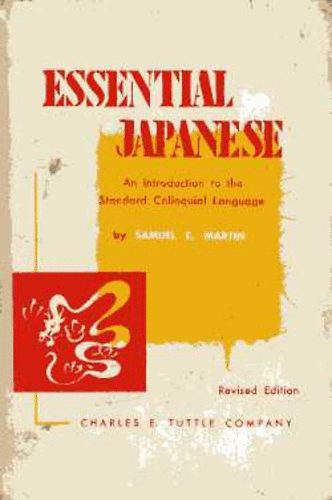 Samuel E. Martin - Essential japanese