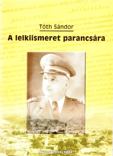 T�th S�ndor - A lelkiismeret parancs�ra (Reviczky Imre posztumusz vez�r�rnagy a "Vil�g J�mbora", a magyar humanista katona eml�kezete)