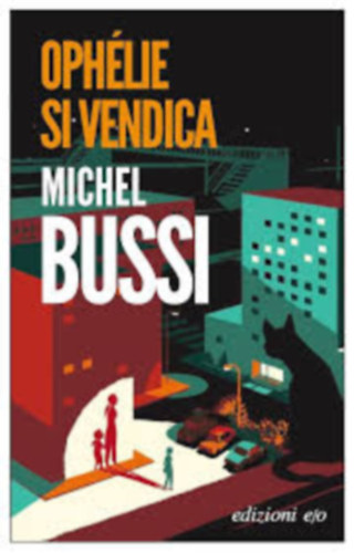 Michel Bussi - Ophlie si vendica (Italian Edition)