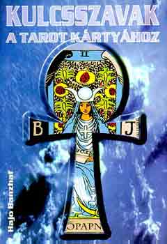 Hajo Banzhaf - Kulcsszavak a tarot kártyához