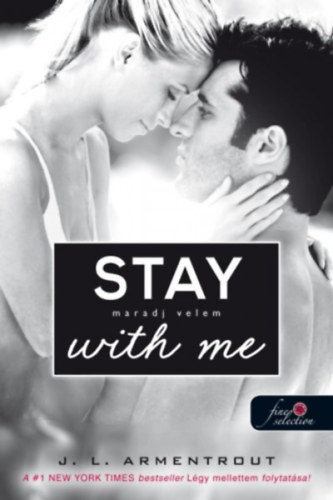 Jennifer L. Armentrout - Stay With Me - Maradj velem!