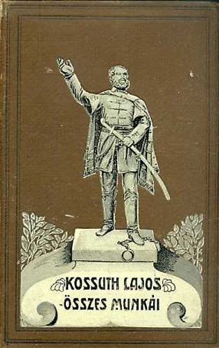 Kossuth Ferencz - Kossuth Lajos �sszes munk�i X. : Kossuth Lajos iratai