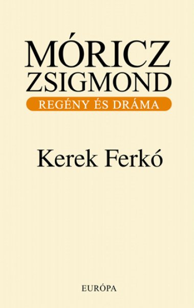 Mricz Zsigmond - Kerek Ferk
