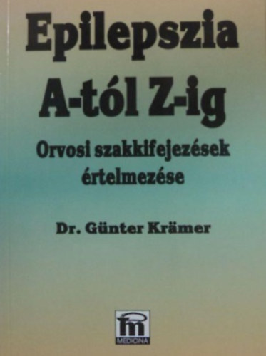 Gnter Krmer - Epilepszia A-tl Z-ig