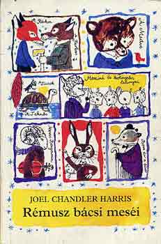 Joel Chandler Harris - R�musz b�csi mes�i