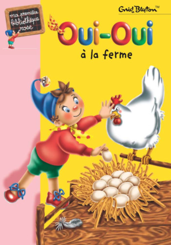 Enid Blyton - Oui-Oui a la ferme