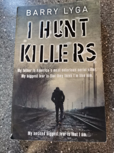 Barry Lyga - I Hunt Killers