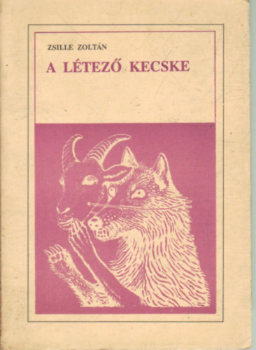 Zsille Zoltán - A létező kecske