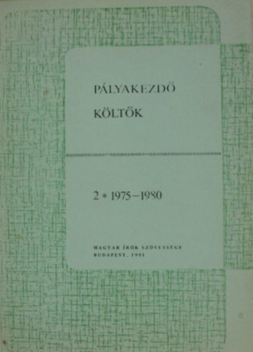 Fodor Andr�s  (szerk.) - P�lyakezd� k�lt�k 2.