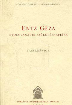 Valter Ilona  (szerk.) - Entz Gza nyolcvanadik szletsnapjra (Tanulmnyok)