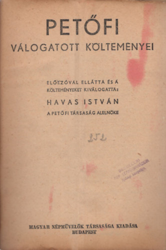 Hankiss Jnos  Dnes Tibor (szerk.) - Magyar Klasszikusok sorozat 4 db fzet ( egybektve) 1. Petfi vlogatott kltemnyei, 2. Csokonai vlogatott kltemnyei, 3. Balassa Blint vlogatott kltemnyei, 4. Berzsenyi Dniel kltemnyei