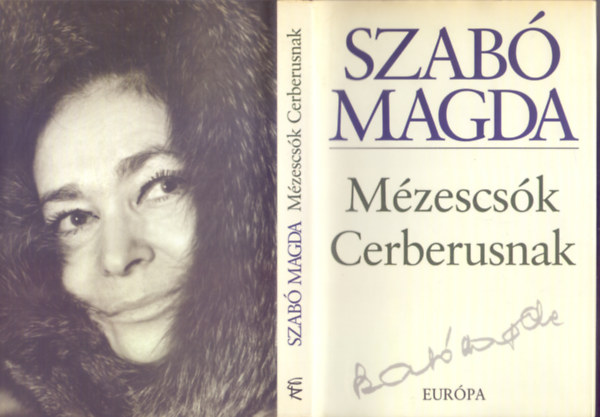 Szab� Magda - M�zescs�k Cerberusnak (Eur�pa �letm�sorozat.) - Szab� Magda