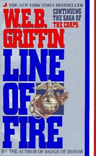 W. E. B. Griffin - Line of Fire